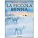 Michael Foreman - La Piccola Renna. Ediz. A Colori - Foto miniatura 1