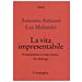 Antonio Attisani - La vita impresentabile. Femminismo e corpo teatro. Un dialogo - Foto miniatura 1