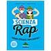 Claudia Bianchi - Scienza rap. Quaranta esperimenti troppo divertenti - Foto miniatura 1