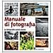 Anne-Laure Jacquart - Manuale di fotografia. La fotografia passo passo - Foto miniatura 1