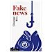 Giuseppe Riva - Fake News. Vivere E Sopravvivere In Un Mondo Post-verità - Foto miniatura 1