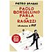 Pietro Grasso - Paolo Borsellino Parla Ai Ragazzi. Nuova Ediz. - Foto miniatura 1