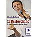 Michele De Lucia - Il Berluschino. Il fine e i mezzi di Matteo Renzi - Foto miniatura 2