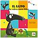 Orianne Lallemand - Il Lupo Che Voleva Essere Felice. Amico Lupo. Ediz. A Colori - Foto miniatura 1