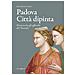 Maria Beatrice Autizi - Padova città dipinta. Percorso tra gli affreschi del Trecento - Foto miniatura 1