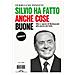 Ferruccio Pinotti - Silvio Ha Fatto Anche Cose Buone. Vita E Opere Di Berlusconi Alla Prova Dei Fatti - Foto miniatura 1