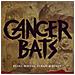 Cancer Bats - Bears, Mayors, Scraps And Bones (2 Cd)  - Foto miniatura 1