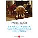 Paolo Rossi - La nascita della scienza moderna in Europa - Foto miniatura 1