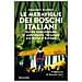 Alessandro Cerofolini - Le Meraviglie Dei Boschi Italiani. Guida Sentimentale Al Patrimonio Forestale Più Bello D'europa - Foto miniatura 1