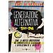 Luca De Gennaro - Generazione Alternativa 1991-1995. Come La Musica Underground Ha Conquistato Le Classifiche E Rivoluzionato Il Mercato - Foto miniatura 2