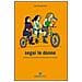 Cecilia Gentile - Segui le donne. Da Beirut alla Palestina pedalando per la pace - Foto miniatura 1