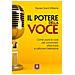 Renée Grant Williams - Il potere della voce. Come usare la voce per convincere, affascinare e catturare l'attenzione - Foto miniatura 1