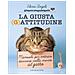 Elena Angeli - La Giusta (g) attitudine. Manuale Per Entrare Davvero Nella Mente Del Gatto - Foto miniatura 1