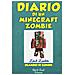 Zack Zombie - Diario Di Un Minecraft Zombie. 4: Scambio Di Zombie - Foto miniatura 1
