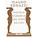 Mauro Bonazzi - Piccola Filosofia Per Tempi Agitati - Foto miniatura 1
