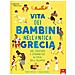 Chae Strathie - Vita dei bambini nell'antica Grecia. Usi, costumi e stranezze ai piedi dell'Olimpo. Ediz. a colori - Foto miniatura 2
