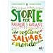 Carola Benedetto, Luciana Ciliento - Storie Per Ragazze E Ragazzi Che Vogliono Salvare Il Mondo. Nuova Ediz. - Foto miniatura 1