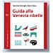 Beatrice Barzaghi - Guida alla Venezia ribelle - Foto miniatura 1