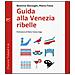 Beatrice Barzaghi - Guida alla Venezia ribelle - Foto miniatura 3