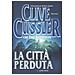 Clive Cussler - La città perduta - Foto miniatura 1