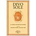 Alessandro Boella - Divo sole. La teurgia solare dell'alchimia - Foto miniatura 2