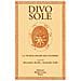 Alessandro Boella - Divo sole. La teurgia solare dell'alchimia - Foto miniatura 3