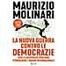 Maurizio Molinari - La nuova guerra contro le democrazie. Così le autocrazie vogliono stravolgere l'ordine internazionale - Foto miniatura 1