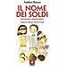 Andrea Rocco - Il nome dei soldi. Romanzo finanziario - Foto miniatura 1