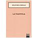 Delfino Cinelli - La Trappola - Foto miniatura 1