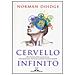 Il cervello infinito. Alle frontiere della neuroscienza: storie di persone che hanno cambiato il proprio cervello. Ediz. illustrata - Foto miniatura 1