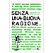 Benedetta Bonfiglioli - Senza una buona ragione - Foto miniatura 1