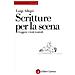 Luigi Allegri - Scritture Per La Scena. Leggere I Testi Teatrali - Foto miniatura 1