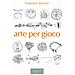 Federico Moroni - Arte Per Gioco - Foto miniatura 1