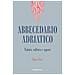 Fabio Fiori - Abbecedario Adriatico. Natura, Cultura E Sapore - Foto miniatura 1