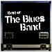 Blues Band - Best Of The Blues Band (2 Cd)  - Foto miniatura 1