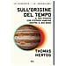Thomas Hertog - Sull'origine Del Tempo. Il Mio Viaggio Con Stephen Hawking Dentro Il Big Bang - Foto miniatura 2