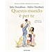 Helen Oxenbury, Julia Donaldson - Questo Mondo È Per Te. Ediz. A Colori - Foto miniatura 1