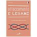 Grazia Attili - Attaccamento e legami. La costruzione della sicurezza - Foto miniatura 1