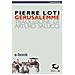 Pierre Loti - Gerusalemme - Foto miniatura 1