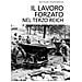 Silvia Pascale - Il lavoro forzato nel Terzo Reich - Foto miniatura 1