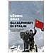 Cédric Gras - Gli Alpinisti Di Stalin. Evgenij E Vitalij Abalakov Fra Alpinismo Di Regime E Terrore Di Massa - Foto miniatura 1