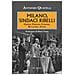 Antonio Quatela - Milano, Sindaci Ribelli. Greppi, Ferrari, Cassinis, Bucalossi, Aniasi - Foto miniatura 1
