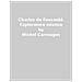 Michel Carrouges - Charles De Foucauld. Esploratore Mistico - Foto miniatura 1