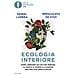Daniel Lumera - Ecologia interiore. Come liberarsi da ciò che inquina la mente, il corpo e il pianeta per una vita sana e felice - Foto miniatura 1