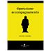 Silvio Natali - Operazione Accompagnamento. Nuova Ediz. - Foto miniatura 1
