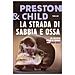 Douglas Preston - La strada di sabbia e ossa - Foto miniatura 1