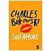 Charles Bukowski - Sull'amore - Foto miniatura 1