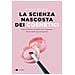 Beatrice Mautino - La scienza nascosta dei cosmetici. Cosa c'è dentro i prodotti che compriamo. Per un make-up consapevole - Foto miniatura 1