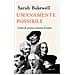 Sarah Bakewell - Umanamente Possibile. L'arte Di Vivere A Misura D'uomo - Foto miniatura 1