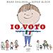 Mark Shulman - Io Voto. Scegliere Fa La Differenza. Ediz. A Colori - Foto miniatura 2